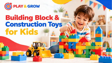 Building Block and Construction Toys for Kids