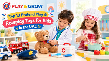 Top 10 Pretend Play & Roleplay Toys for Kids in the UAE
